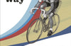 The Maurice Burton Way: Britain’s first Black Cycling Champion by Maurice Burton & Paul Jones