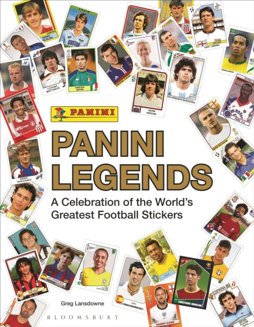 Panini Legends: A Celebration of the World's Greatest Football Stickers by Greg Lansdowne
