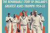 Victory in Australia: The Remarkable Story of England's Greatest Ashes Triumph 1954-55 by Richard Whitehead
