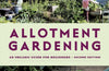 Allotment Gardening: An Organic Guide for Beginners by Susan Berger