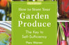 How to Store Your Garden Produce: The Key to Self-Sufficiency by Piers Warren