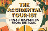 The Accidental Tour-ist: (Final) Dispatches from the Road by Ned Boulting