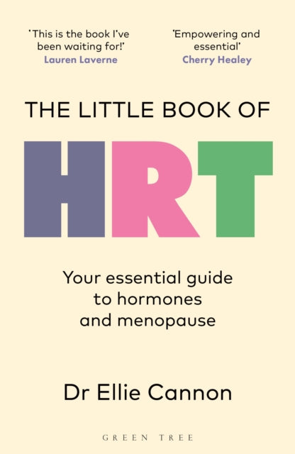 The Little Book of HRT: Your essential guide to hormones and menopause by Dr Ellie Cannon