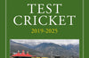 The Wisden Book of Test Cricket 2019–2025