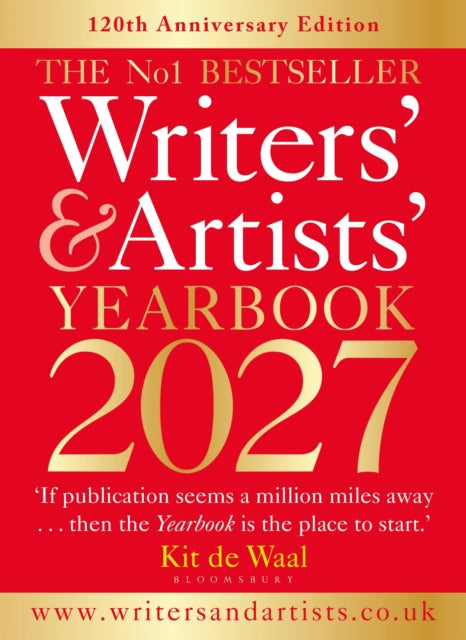 Writers' & Artists' Yearbook 2027: The best advice on how to write and get published