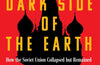The Dark Side of the Earth: How the Soviet Union Collapsed but Remained by Mikhail Zygar
