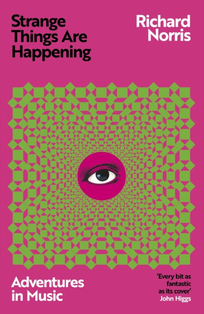 Strange Things Are Happening by Richard Norris