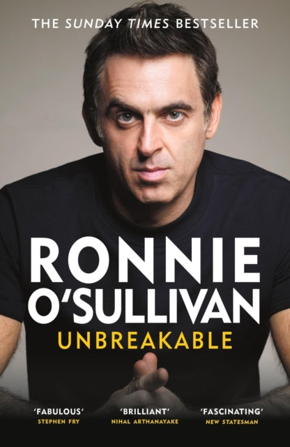 Unbreakable: The Instant Sunday Times Bestseller by Ronnie O'Sullivan