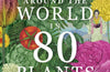 Around the World in 80 Plants by Jonathan Drori
