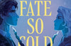 A Fate So Cold by Amanda Foody & C.L. Herman
