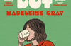 Green Dot by Madeleine Gray