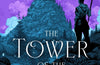 The Tower of the Tyrant by J.T. Greathouse