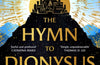 The Hymn to Dionysus by Natasha Pulley
