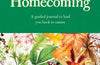 Homecoming: A Guided Journal to Lead You Back to Nature by Melissa Harrison
