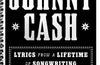 The Complete Johnny Cash: Lyrics from a Lifetime of Songwriting by Johnny Carter Cash & Mark Stielper