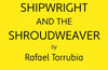 The Shipwright and the Shroudweaver by Rafael Torrubia