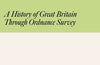 Mapmakers: A History of Great Britain Through Ordnance Survey by Ordnance Survey