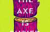 Where the Axe is Buried by Ray Nayler (PRE-ORDER)