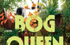 Bog Queen by Anna North (PRE-ORDER)