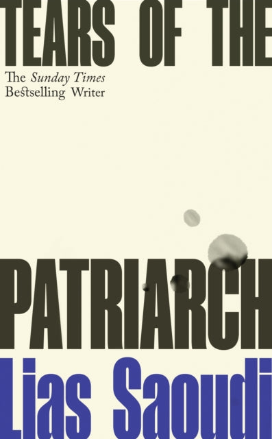 Tears of the Patriarch by Lias Saoudi (SIGNED PRE-ORDER)