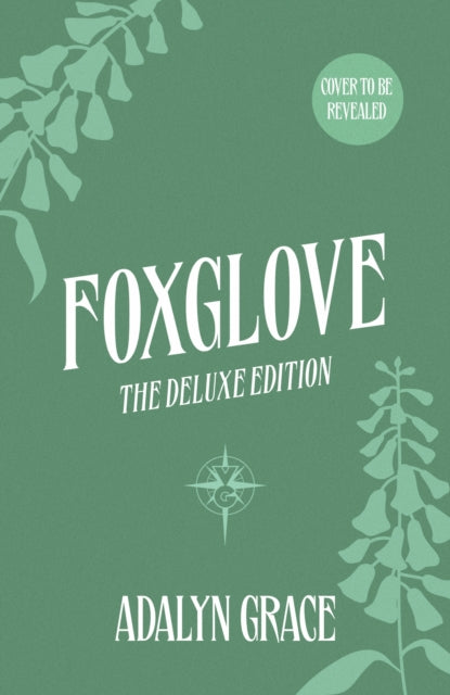 Foxglove: The Deluxe Edition by Adalyn Grace