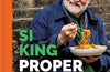 Proper Home Cooking by Si King (SIGNED PRE-ORDER)