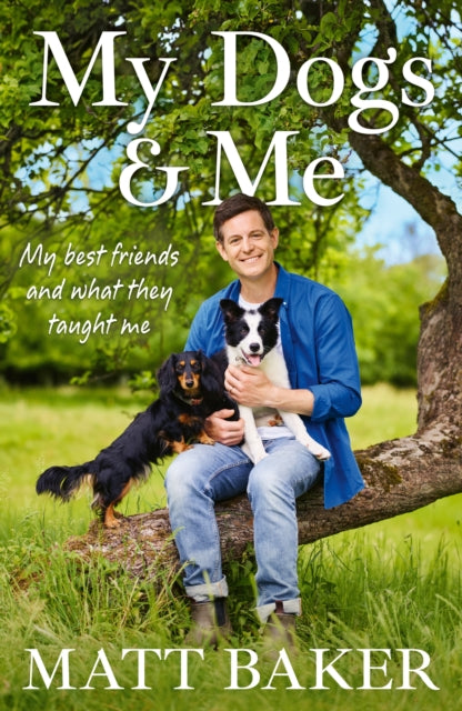 My Dogs and Me by Matt Baker (SIGNED PRE-ORDER)