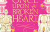 Once Upon a Broken Heart by Stephanie Garber