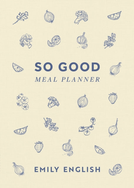 So Good Meal Planner by Emily English