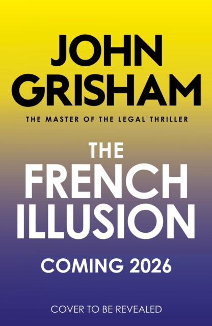 The French Illusion by John Grisham