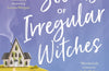 The Very Secret Society of Irregular Witches by Sangu Mandanna