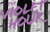 The Violet Hour by James Cahill