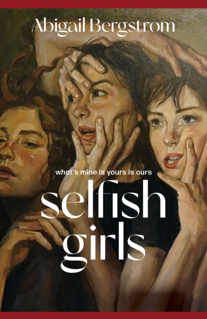 Selfish Girls by Abigail Bergstrom (PRE-ORDER)