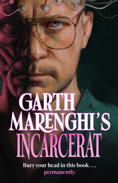 Garth Marenghi's Incarcerat: Volume 2 of TERRORTOME by Garth Marenghi