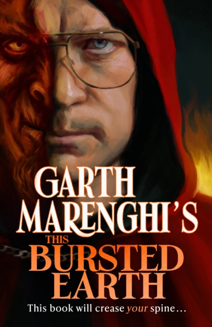 Garth Marenghi's This Bursted Earth: the third volume in his bestselling TerrorTome series by Garth Marenghi