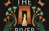 What the River Knows: the addictive and endlessly romantic historical fantasy by Isabel Ibanez