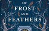 The House of Frost and Feathers: The Sunday Times bestselling magical Slavic folktale retelling by Lauren Wiesebron