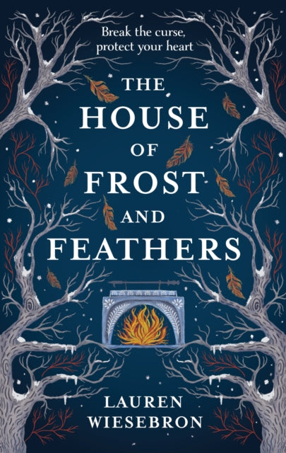 The House of Frost and Feathers: The Sunday Times bestselling magical Slavic folktale retelling by Lauren Wiesebron