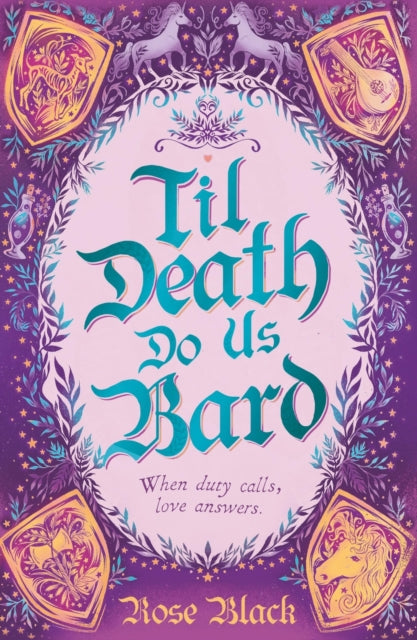 Til Death Do Us Bard: A heart-warming tale of marriage, magic, and monster-slaying by Rose Black