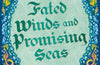 Fated Winds and Promising Seas by Rose Black