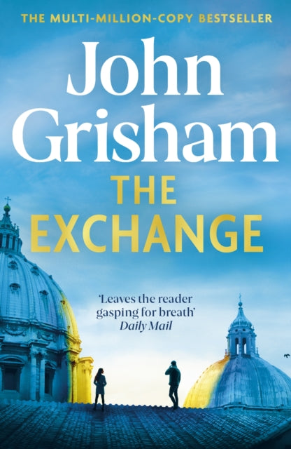 The Exchange: After The Firm by John Grisham