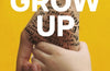 GROW UP: Becoming the Parent Your Kids Deserve by Gary John Bishop