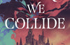 Before We Collide by Kate Dylan