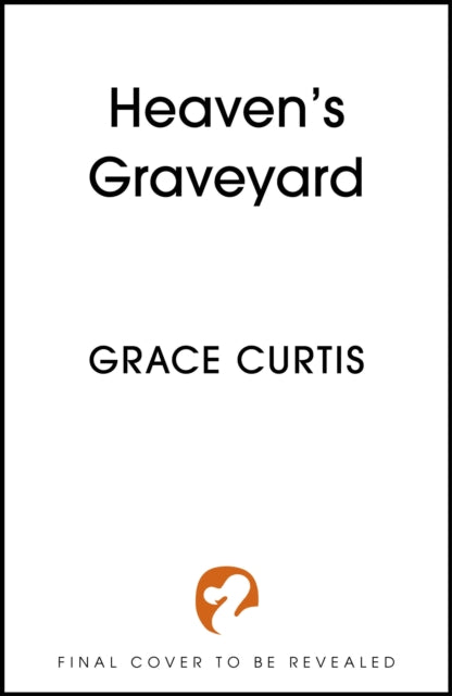 Heaven's Graveyard: a fantasy mystery standalone in the world of Idolfire by Grace Curtis