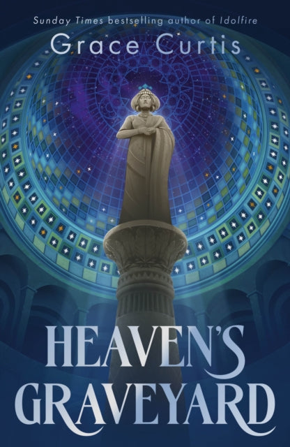 Heaven's Graveyard: a fantasy mystery standalone in the world of Idolfire by Grace Curtis