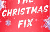 The Christmas Fix: the sizzling new festive romance from the Tiktok sensation and million-copy bestseller by Lucy Score
