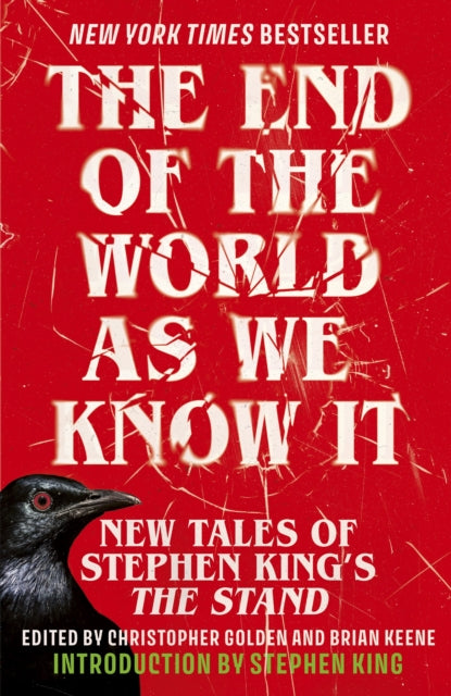 The End of the World as We Know It: New Tales of Stephen King’s The Stand