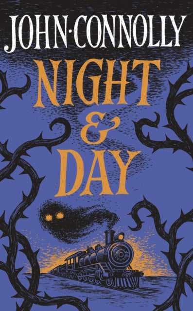 Night & Day : Brilliant new supernatural short stories from the acclaimed author of The Book of Lost Things by John Connolly