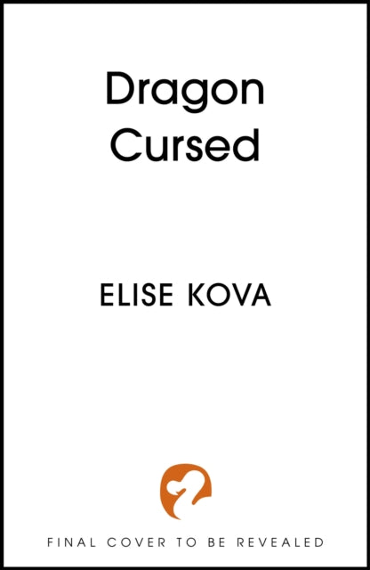 Dragon Cursed by Elise Kova (PRE-ORDER)