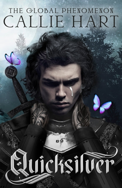 Quicksilver: the utterly addictive enemies-to-lovers romantasy sensation by Callie Hart